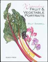 9781844482726-1844482723-Watercolour Fruit & Vegetable Portraits