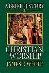 9780687034147-0687034140-A Brief History of Christian Worship