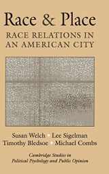 9780521792158-0521792150-Race and Place: Race Relations in an American City (Cambridge Studies in Public Opinion and Political Psychology)