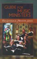 9781568546063-1568546068-Guide for Music Ministers (Liturgical Ministry Series)