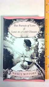 9780375718991-0375718990-The Pursuit of Love & Love in a Cold Climate: Two Novels