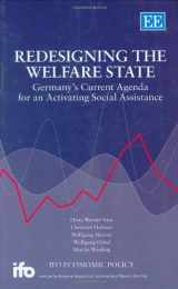9781847200778-184720077X-Redesigning the Welfare State: Germany’s Current Agenda for an Activating Social Assistance (Ifo Economic Policy series)