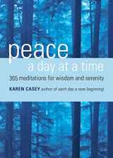 9781573242677-1573242675-Peace a Day at a Time: 365 Meditations for Wisdom and Serenity (Al-anon Book, Buddhism)