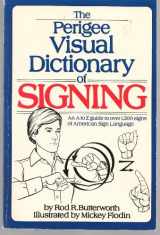9780399508639-0399508635-The Perigee Visual Dictionary of Signing