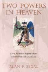9780391041721-039104172X-Two Powers in Heaven: Early Rabbinic Reports About Christianity and Gnosticism