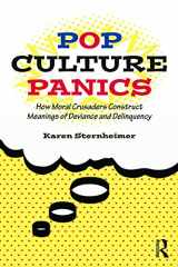 9780415748063-0415748062-Pop Culture Panics: How Moral Crusaders Construct Meanings of Deviance and Delinquency