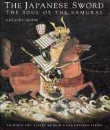 9781851773145-1851773142-The Japanese Sword : The Soul of the Samurai