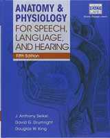 9781337217910-1337217913-Bundle: Anatomy & Physiology for Speech, Language, and Hearing, 5th + with Anatesse Software Printed Access Card + LMS Integrated MindTap Speech and ... 1 term (6 months) Printed Access Card