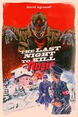 9781955904728-1955904723-The Last Night to Kill Nazis