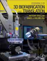 9780128009727-0128009721-Essentials of 3D Biofabrication and Translation