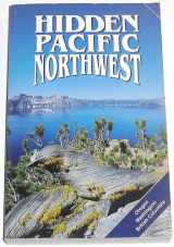 9780915233625-0915233622-Hidden Pacific Northwest: The Adventurer's Guide