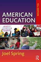 9780367222659-0367222655-American Education (Sociocultural, Political, and Historical Studies in Education)