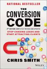 9781119875802-1119875803-The Conversion Code: Stop Chasing Leads and Start Attracting Clients