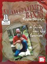 9780786689095-0786689099-Clawhammer Banjo from Scratch: A Guide for the Claw-less!