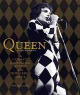 9780760349472-0760349479-Queen, Revised & Updated: The Ultimate Illustrated History of the Crown Kings of Rock