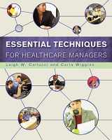 9781567933352-1567933351-Essential Techniques for Healthcare Managers (Gateway to Healthcare Management)