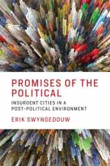 9780262535656-0262535653-Promises of the Political: Insurgent Cities in a Post-Political Environment (Mit Press)