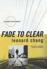 9780312308452-0312308450-Fade to Clear (Allen Choice Novels)