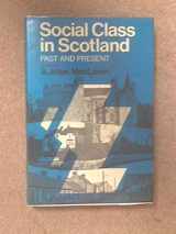 9780859760133-0859760138-Social class in Scotland: Past and present