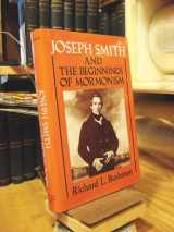 9780252011436-0252011430-Joseph Smith and the Beginnings of Mormonism