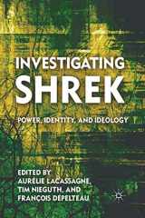 9781349295760-1349295760-Investigating Shrek: Power, Identity, and Ideology