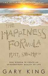 9781628653335-1628653337-The Happiness Formula: The Ultimate Life Makeover