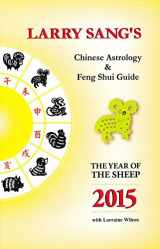 9780979911569-0979911567-2015 Chinese Astrology and Feng Shui Guide: The Year of The Sheep