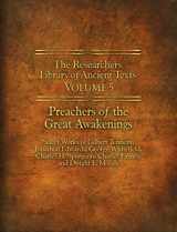 9780985604592-098560459X-The Researchers Library of Ancient Texts - Volume V: Preachers of the Great Awakenings (Reaserchers Library of Ancient Texts)