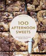 9781797216188-179721618X-100 Afternoon Sweets: With Snacking Cakes, Brownies, Blondies, and More