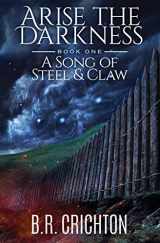9780993489402-0993489400-A Song of Steel and Claw (Arise the Darkness)