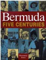 9780921560135-0921560133-Bermuda Five Centuries