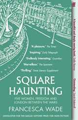 9780571330669-0571330665-Square Haunting: Five Women, Freedom and London Between the Wars