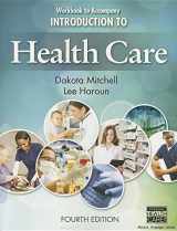 9781305574953-1305574958-Workbook for Mitchell/Haroun's Introduction to Health Care, 4th