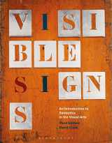 9781474232425-1474232426-Visible Signs: An Introduction to Semiotics in the Visual Arts (Required Reading Range)