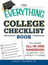 9781440544132-1440544131-The Everything College Checklist Book: The Ultimate, All-in-one Handbook for Getting In - and Settling In - to College! (Everything® Series)