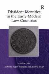9780754656791-0754656799-Dissident Identities in the Early Modern Low Countries