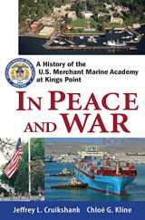 9780470136010-0470136014-In Peace and War: A History of the U.S. Merchant Marine Academy at Kings Point