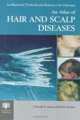 9781842140130-1842140132-An Atlas of Hair and Scalp Diseases (Encyclopedia of Visual Medicine Series)