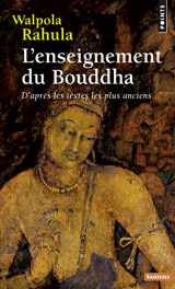 9782757841822-2757841823-L'enseignement du Bouddha : D'après les textes les plus anciens. Etude suivie d'un choix de textes (Points sagesses) (French Edition)