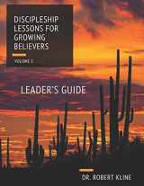 9781694770431-1694770435-Discipleship Lessons For Growing Believers: Volume I Leader's Guide