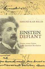 9780309096171-0309096170-Einstein Defiant: Genius Versus Genius in the Quantum Revolution