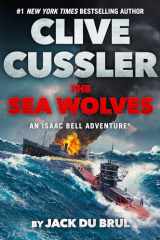 9780593714935-0593714938-Clive Cussler The Sea Wolves (An Isaac Bell Adventure)