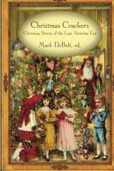 9781479282388-1479282383-Christmas Crackers: Christmas Stories of the Late Victorian Era