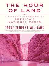 9781250132147-1250132142-The Hour of Land: A Personal Topography of America's National Parks