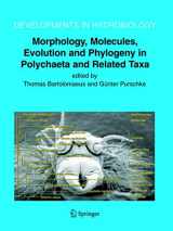 9781402029516-1402029519-Morphology, Molecules, Evolution and Phylogeny in Polychaeta and Related Taxa (Developments in Hydrobiology, 179)
