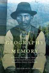 9781771605212-1771605219-The Geography of Memory: Reclaiming the Cultural, Natural and Spiritual History of the Snayackstx (Sinixt) First People