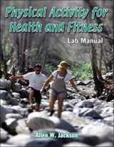 9780736089883-0736089888-Physical Activity for Health and Fitness Lab Manual