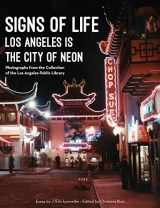 9780997825114-0997825111-Signs of Life: Los Angeles Is the City of Neon