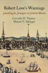 9780812245936-0812245938-Robert Love's Warnings: Searching for Strangers in Colonial Boston (Early American Studies)