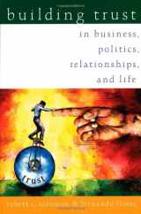 9780195126853-0195126858-Building Trust: In Business, Politics, Relationships, and Life